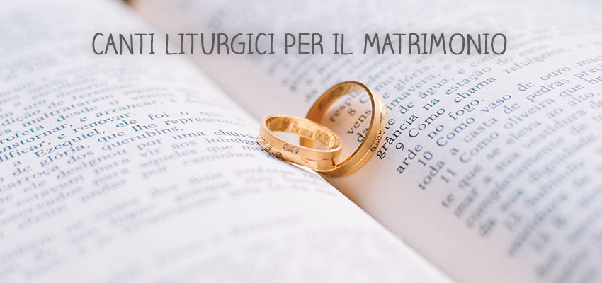 Canti Liturgici Per La Messa Del Matrimonio Religioso In Chiesa