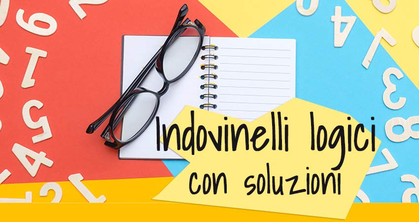 25 Indovinelli Logici Con Soluzioni Animatamente