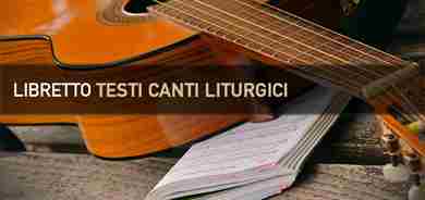 Libretto di testi di canti liturgici
