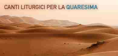 Canti liturgici per la Quaresima