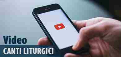 Video di canti liturgici su YouTube