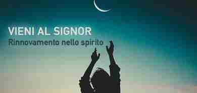 Vieni al Signor - RNS