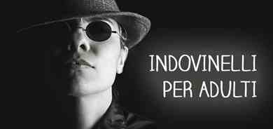 Indovinelli per adulti