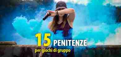 15 Penitenze per giochi di gruppo