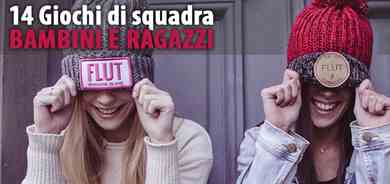14 Giochi a squadre per bambini