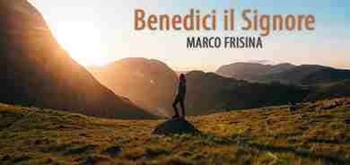 BENEDICI IL SIGNORE - Marco Frisina