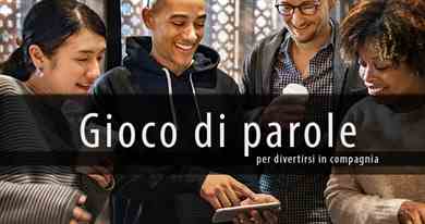 Gioco di parole da fare in compagnia