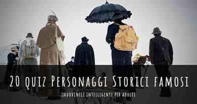 20 Indovinelli difficili su personaggi storici e famosi