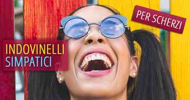 30 Indovinelli simpatici e divertenti per scherzi
