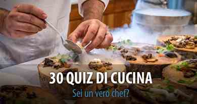 30 Quiz di cucina per grandi chef
