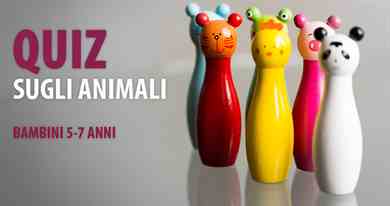 15 Quiz sugli animali, per i bambini più piccoli dai 5 ai 7 anni