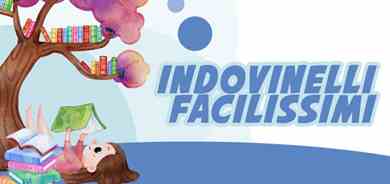 Indovinelli facilissimi in rima per bambini molto piccoli